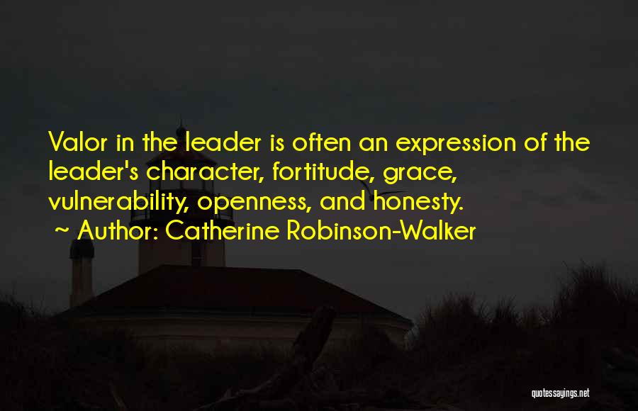 Character And Leadership Quotes By Catherine Robinson-Walker