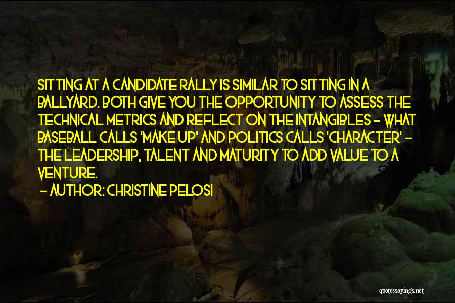 Character And Leadership Quotes By Christine Pelosi