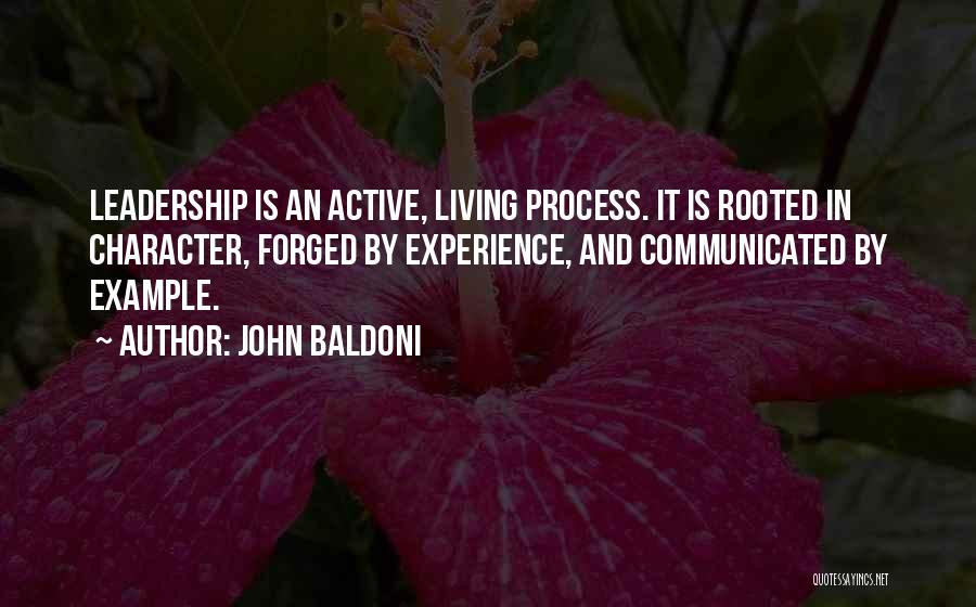 Character And Leadership Quotes By John Baldoni