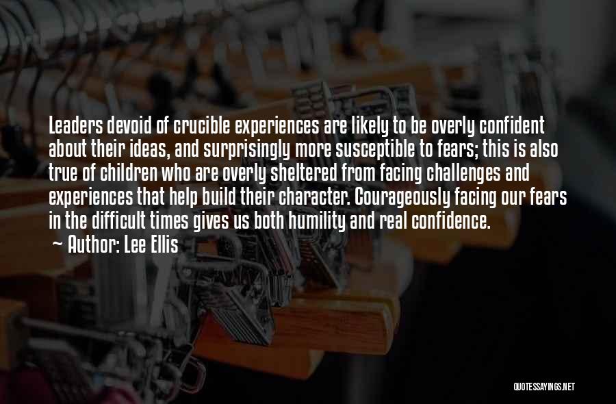 Character And Leadership Quotes By Lee Ellis