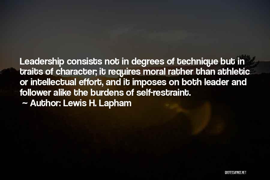 Character And Leadership Quotes By Lewis H. Lapham