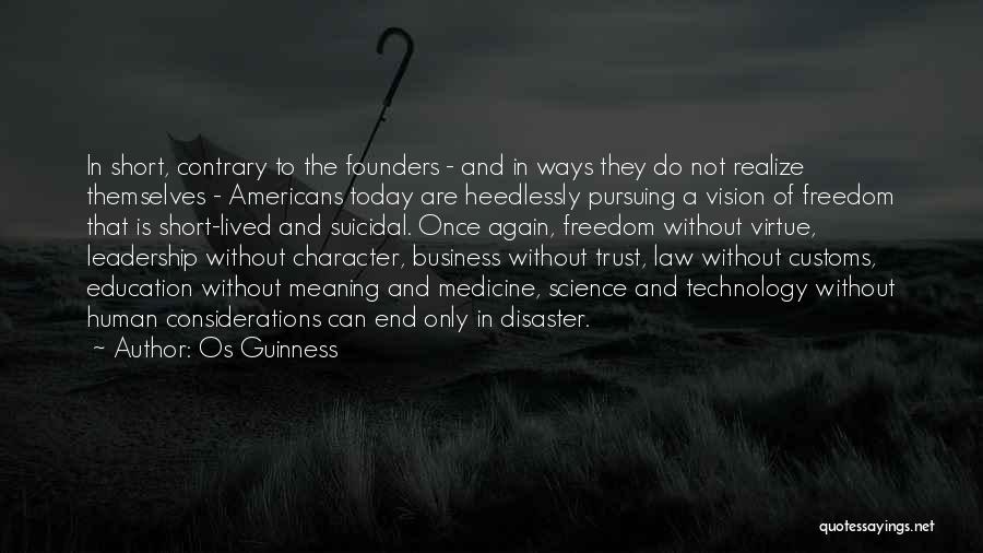 Character And Leadership Quotes By Os Guinness