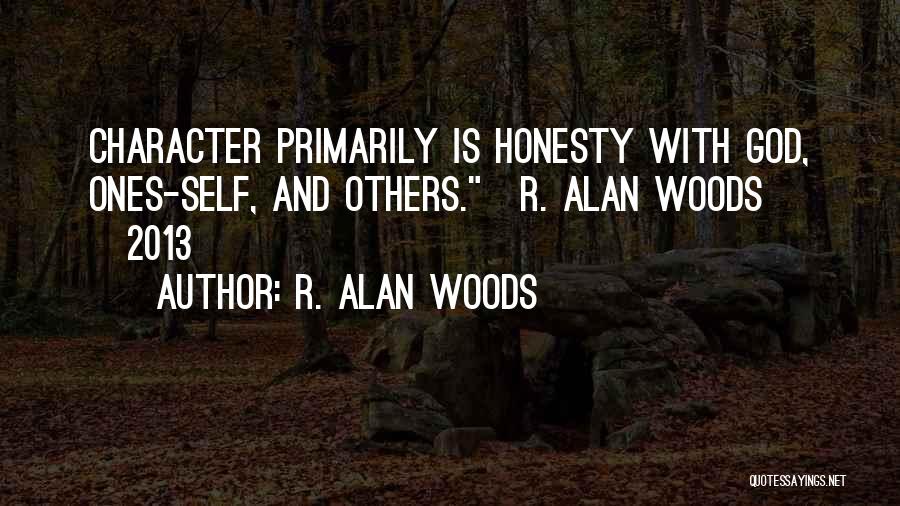 Character And Leadership Quotes By R. Alan Woods