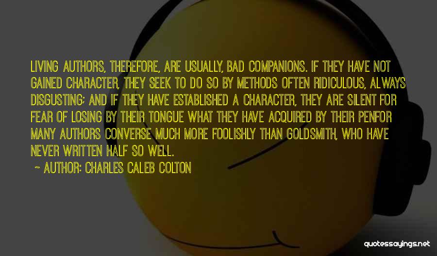 Character And Losing Quotes By Charles Caleb Colton