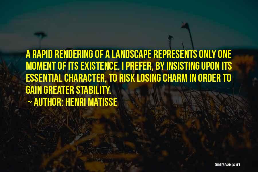 Character And Losing Quotes By Henri Matisse