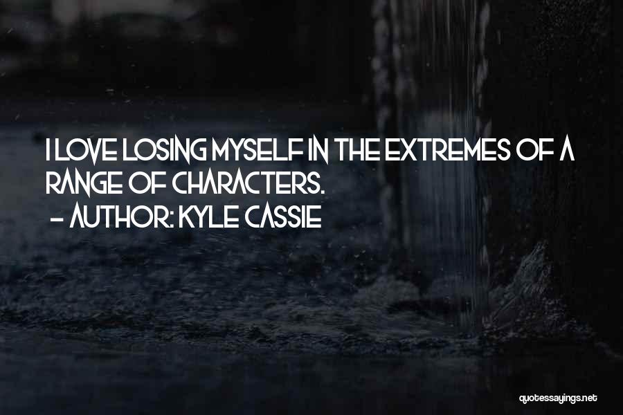 Character And Losing Quotes By Kyle Cassie