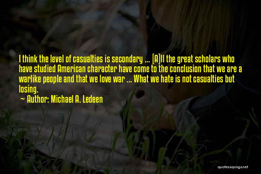 Character And Losing Quotes By Michael A. Ledeen