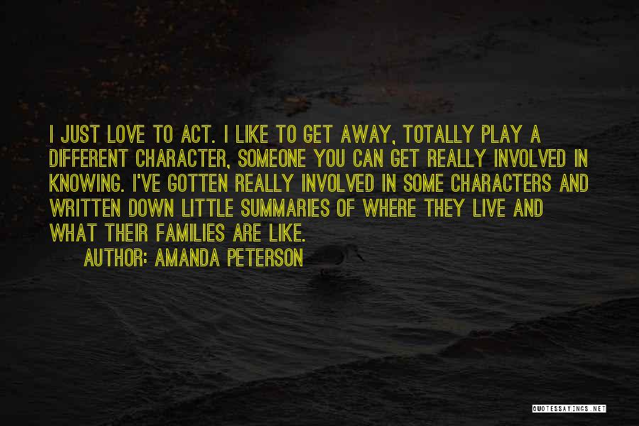 Character And Love Quotes By Amanda Peterson
