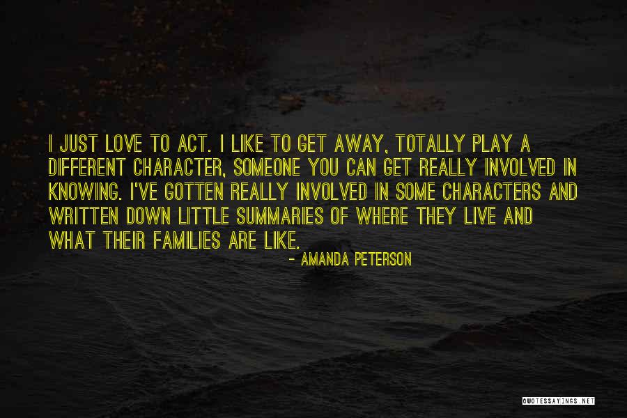 Character And Love Quotes By Amanda Peterson