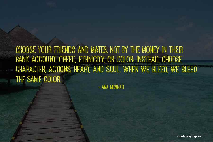 Character And Love Quotes By Ana Monnar