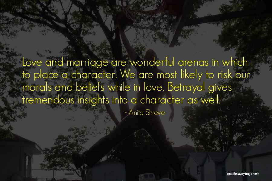 Character And Love Quotes By Anita Shreve