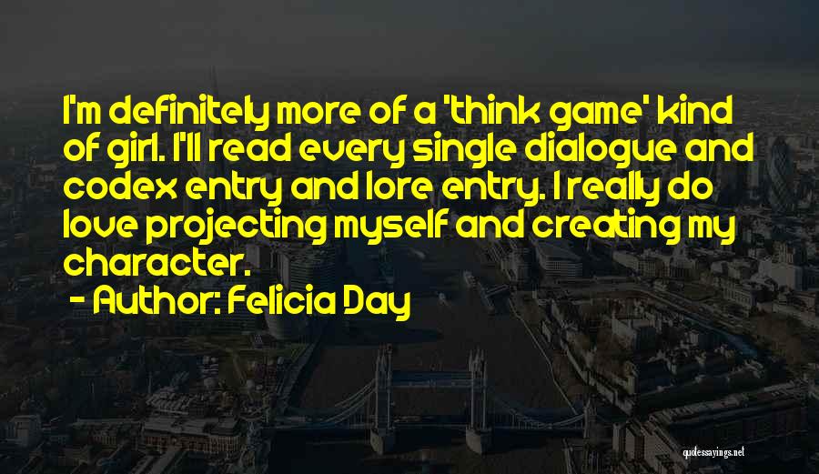 Character And Love Quotes By Felicia Day