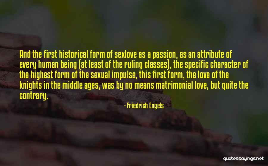 Character And Love Quotes By Friedrich Engels Character And Love Quotes By Friedrich Engels