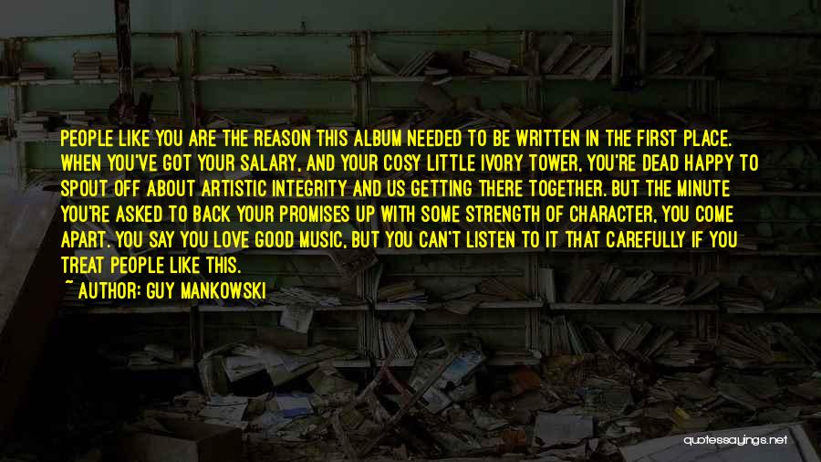 Character And Love Quotes By Guy Mankowski