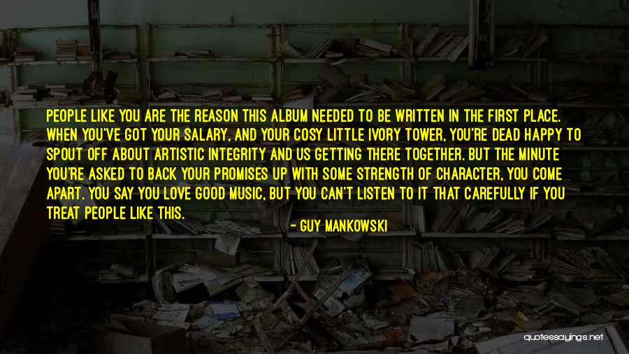 Character And Love Quotes By Guy Mankowski