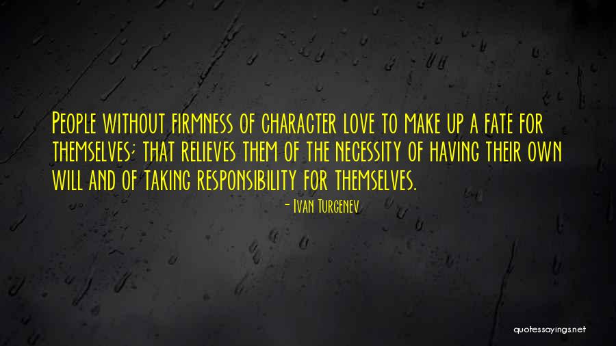 Character And Love Quotes By Ivan Turgenev