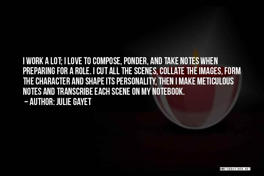 Character And Love Quotes By Julie Gayet