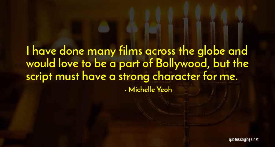 Character And Love Quotes By Michelle Yeoh