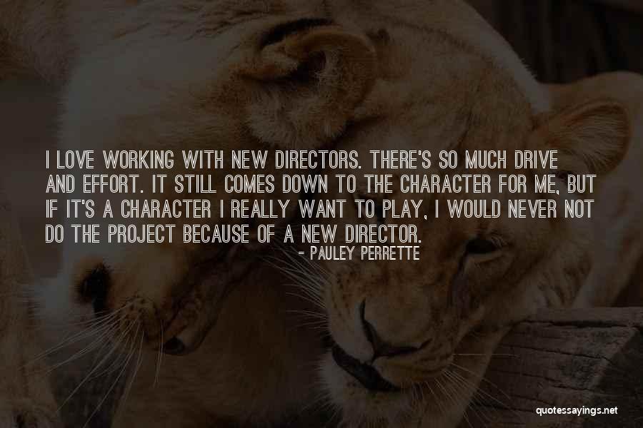 Character And Love Quotes By Pauley Perrette