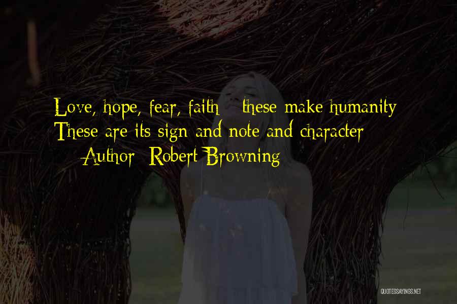 Character And Love Quotes By Robert Browning