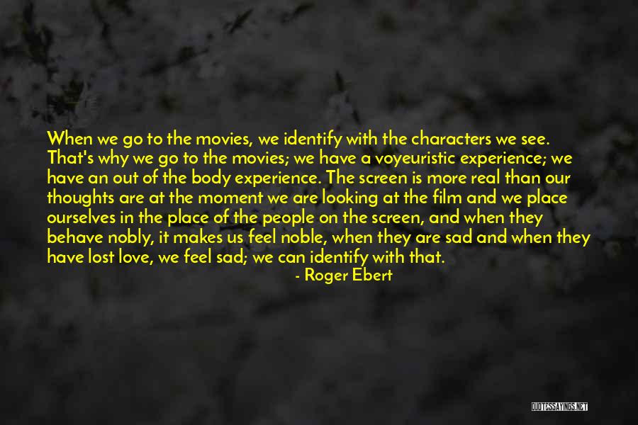 Character And Love Quotes By Roger Ebert