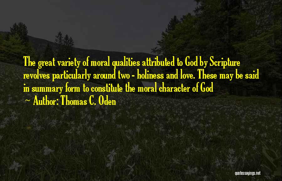 Character And Love Quotes By Thomas C. Oden