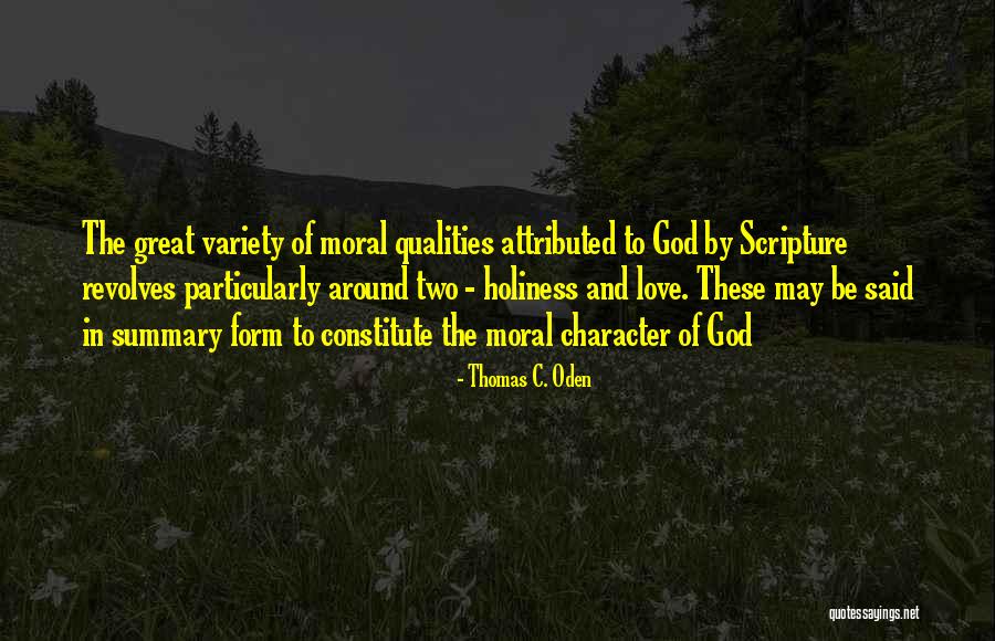 Character And Love Quotes By Thomas C. Oden