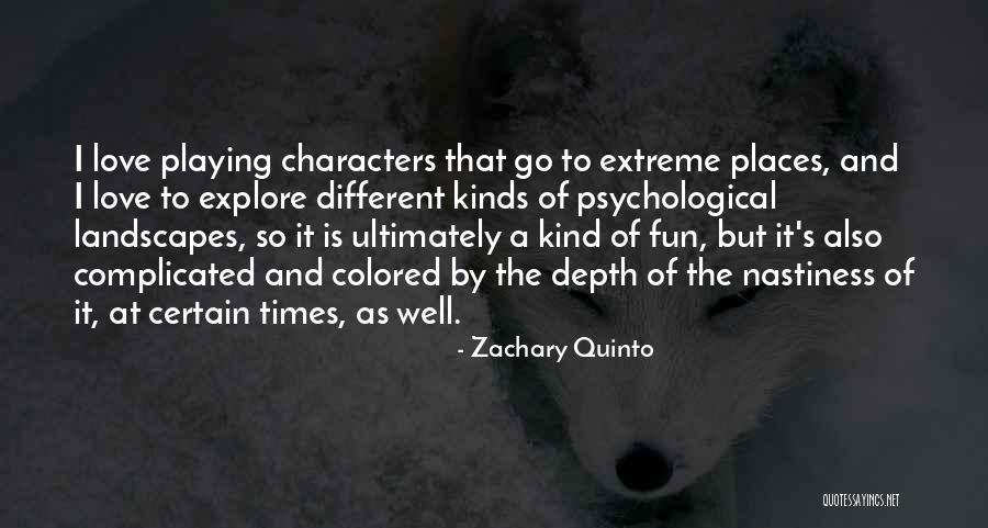 Character And Love Quotes By Zachary Quinto