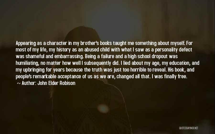 Character And Personality Quotes By John Elder Robison