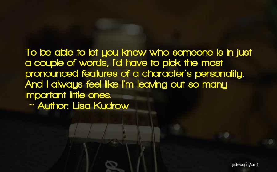 Character And Personality Quotes By Lisa Kudrow