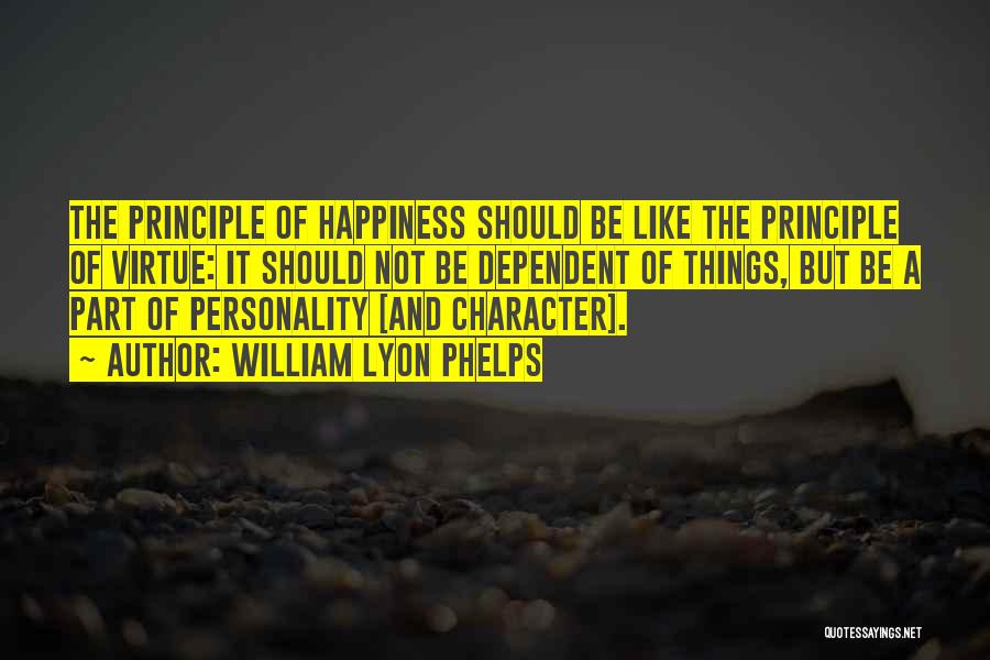 Character And Personality Quotes By William Lyon Phelps