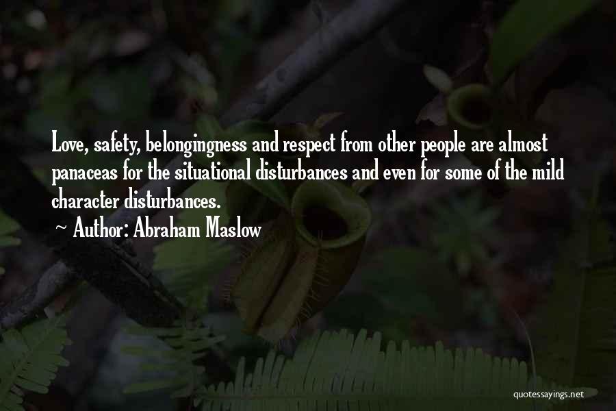 Character And Respect Quotes By Abraham Maslow