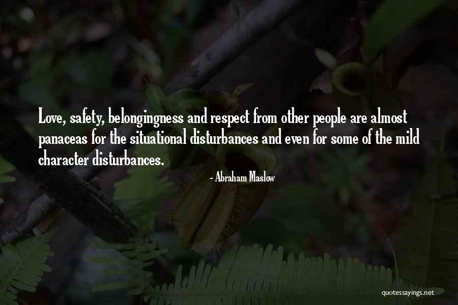 Character And Respect Quotes By Abraham Maslow