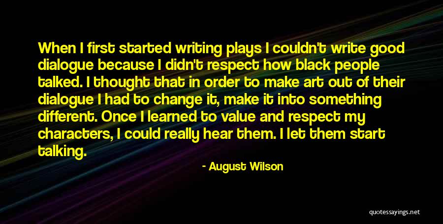 Character And Respect Quotes By August Wilson