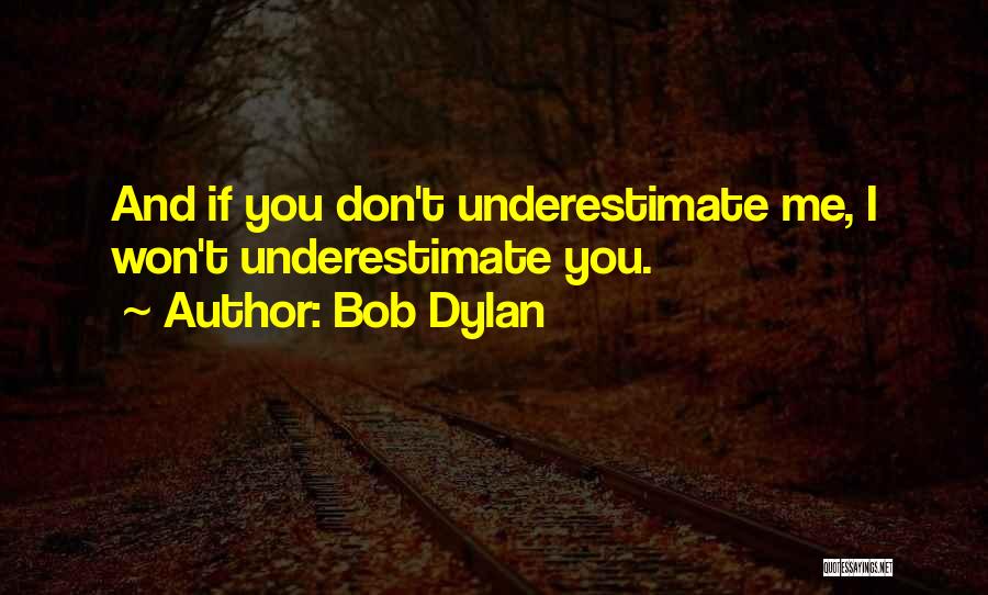Character And Respect Quotes By Bob Dylan