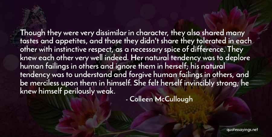 Character And Respect Quotes By Colleen McCullough