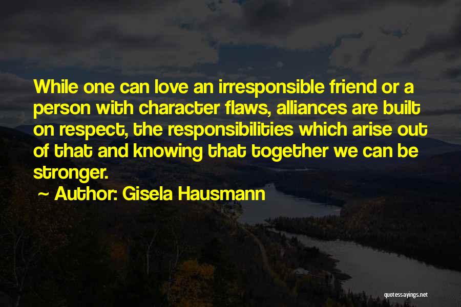 Character And Respect Quotes By Gisela Hausmann