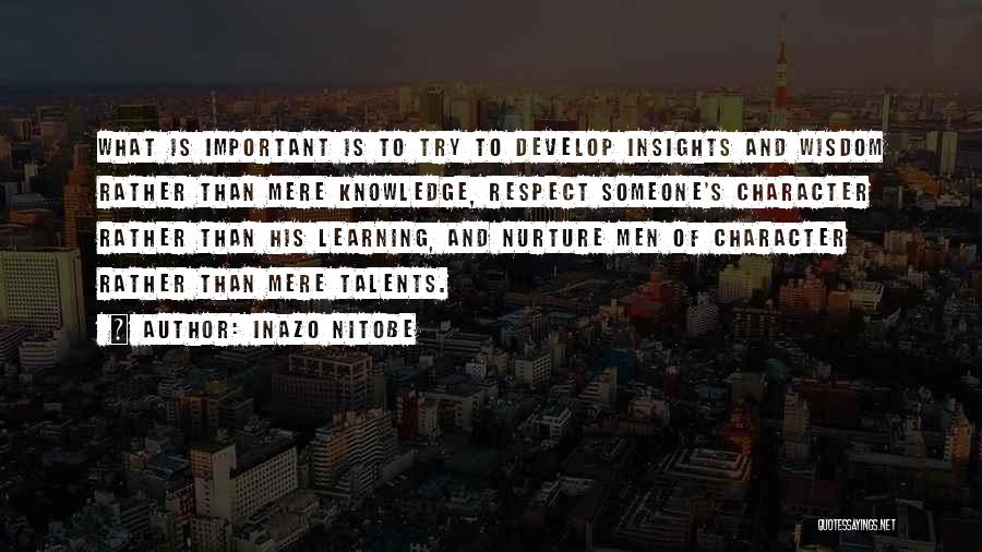Character And Respect Quotes By Inazo Nitobe
