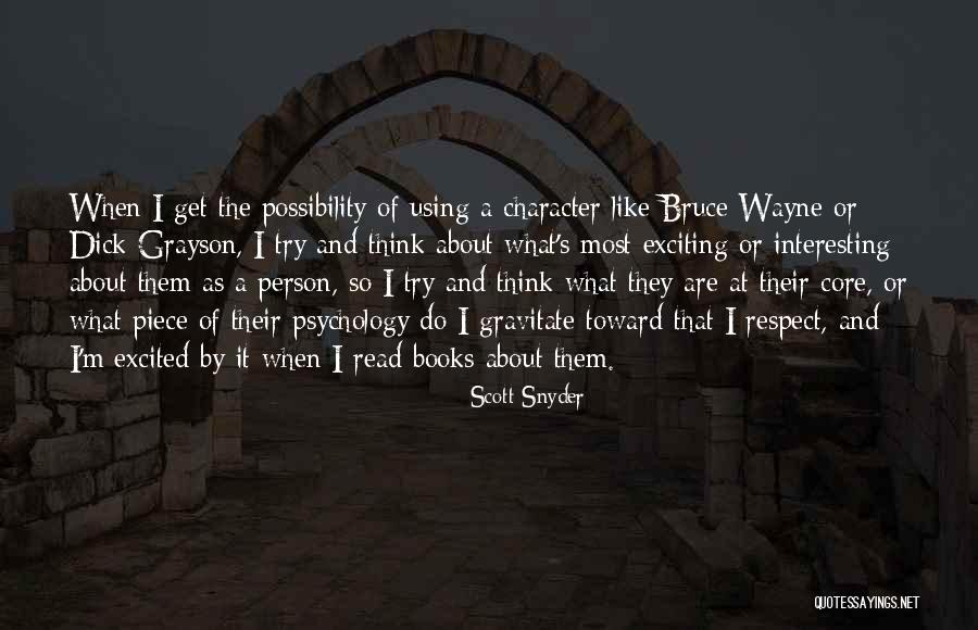 Character And Respect Quotes By Scott Snyder Character And Respect Quotes By Scott Snyder