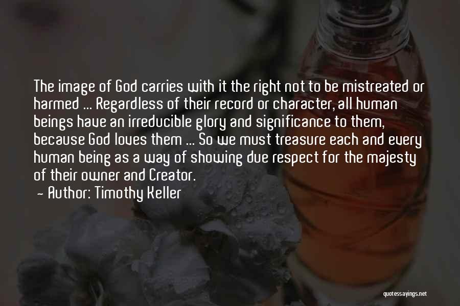 Character And Respect Quotes By Timothy Keller