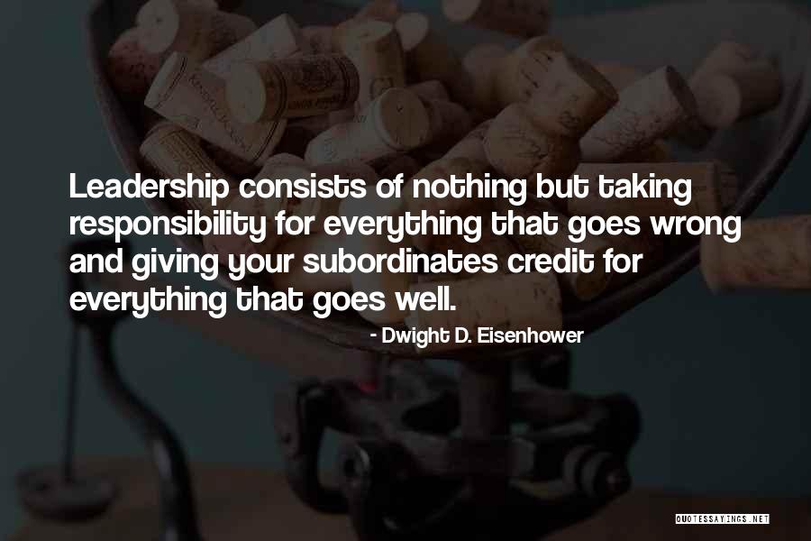 Character And Responsibility Quotes By Dwight D. Eisenhower Character And Responsibility Quotes By Dwight D. Eisenhower