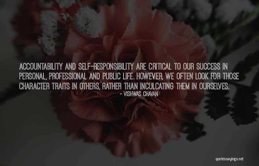 Character And Responsibility Quotes By Vishwas Chavan Character And Responsibility Quotes By Vishwas Chavan