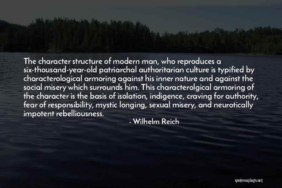 Character And Responsibility Quotes By Wilhelm Reich Character And Responsibility Quotes By Wilhelm Reich