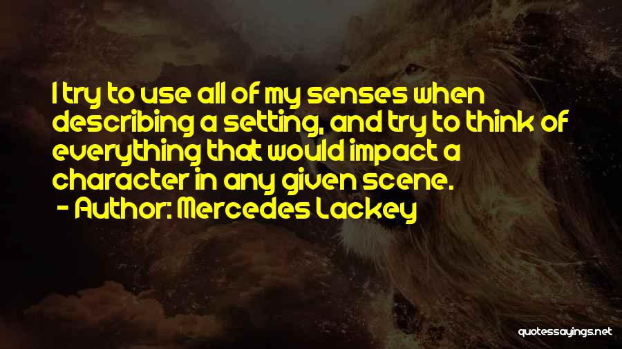 Character And Setting Quotes By Mercedes Lackey