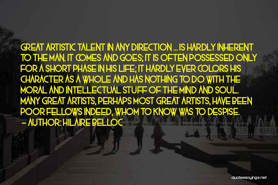 Character And Talent Quotes By Hilaire Belloc