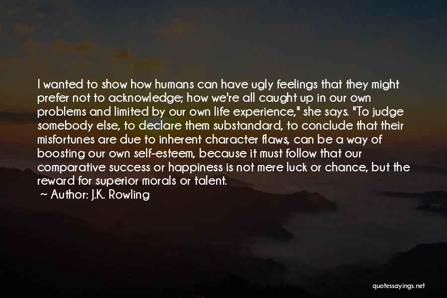 Character And Talent Quotes By J.K. Rowling