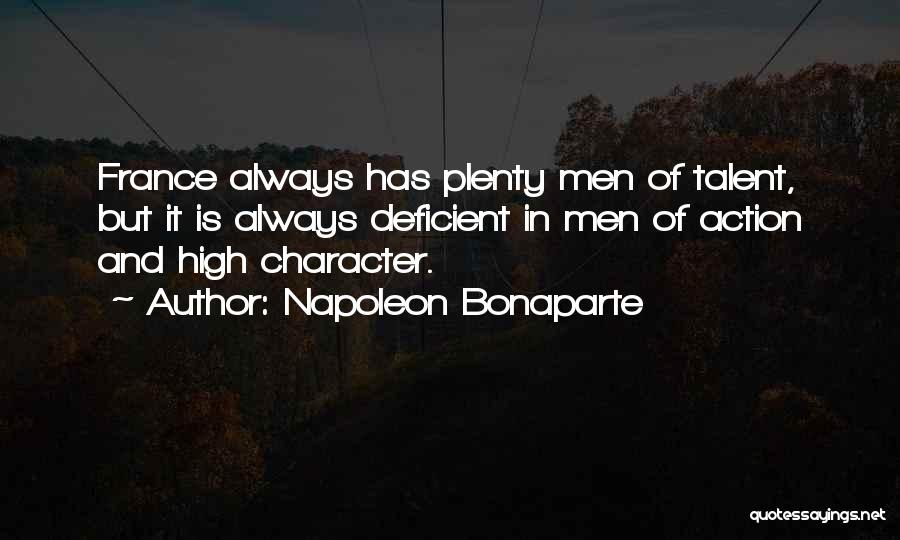 Character And Talent Quotes By Napoleon Bonaparte