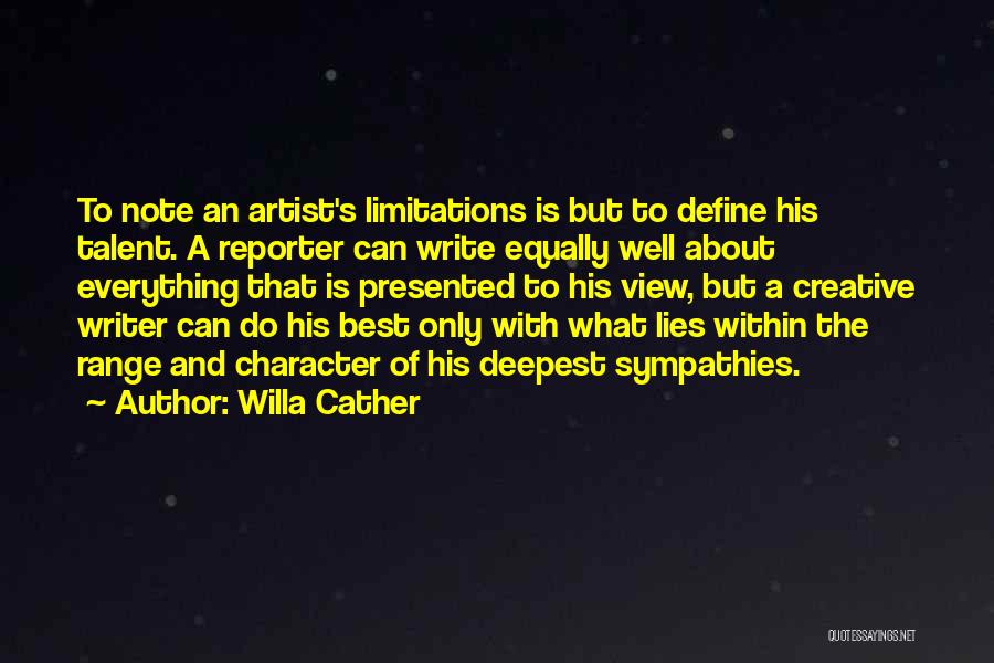 Character And Talent Quotes By Willa Cather