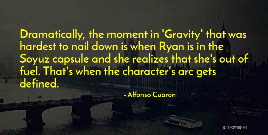 Character Arc Quotes By Alfonso Cuaron