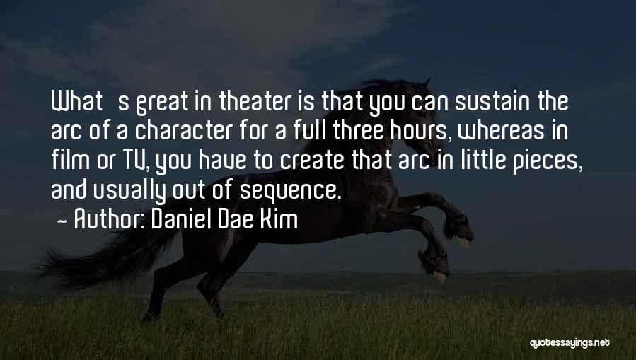 Character Arc Quotes By Daniel Dae Kim
